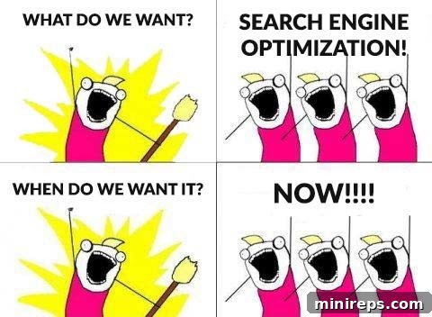 SEO Foundations for Beginners 3 Meme: What Do We Want? SEO! When Do We Want It? Now!